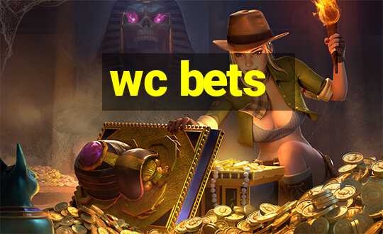 wc bets