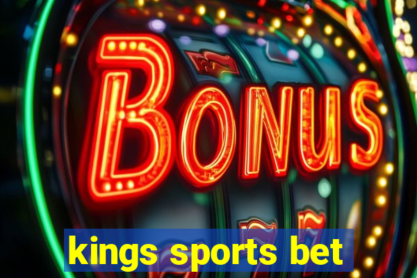 kings sports bet