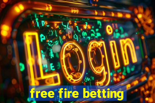 free fire betting