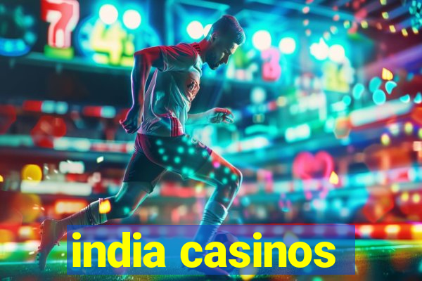 india casinos