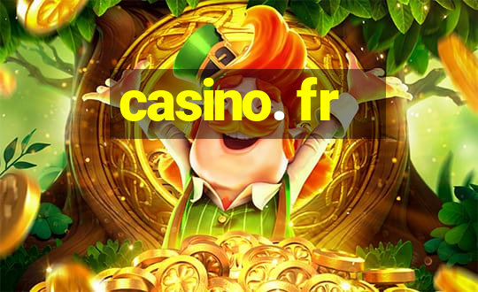 casino. fr