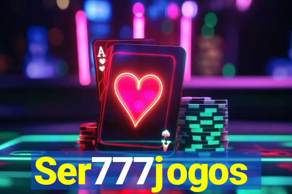 Ser777jogos