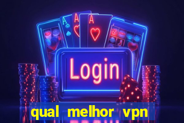 qual melhor vpn para jogos