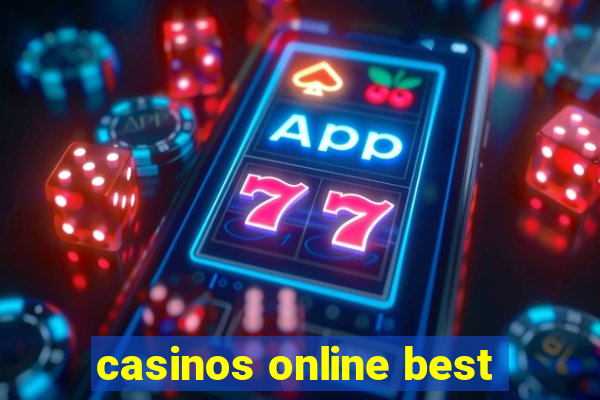 casinos online best