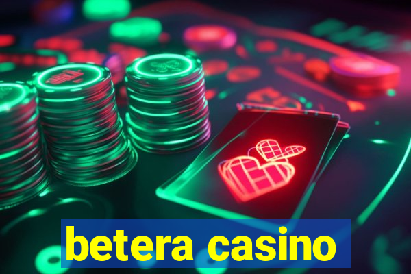 betera casino