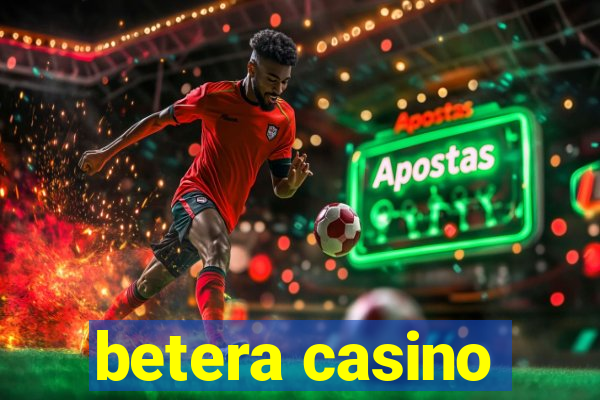 betera casino