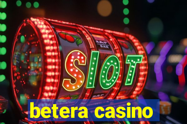 betera casino