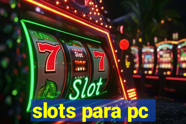 slots para pc