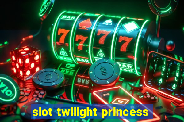 slot twilight princess