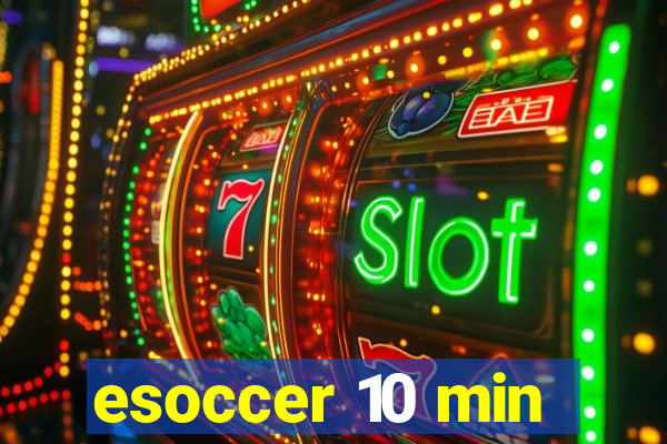 esoccer 10 min