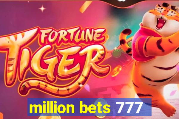 million bets 777