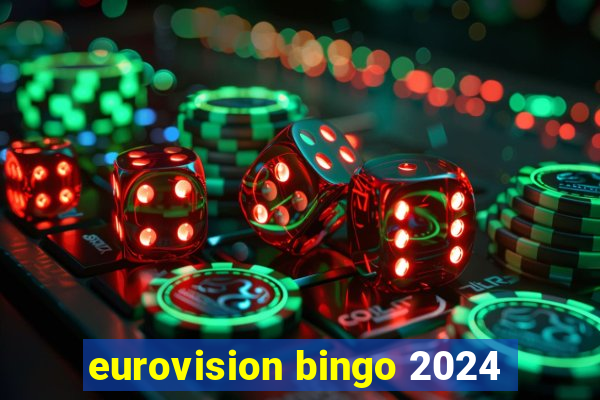 eurovision bingo 2024