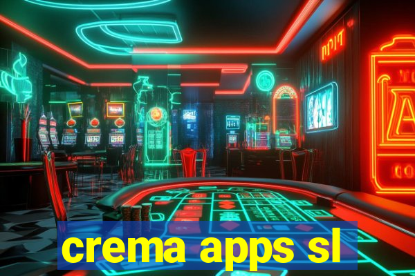 crema apps sl