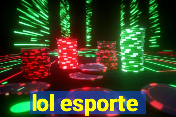 lol esporte