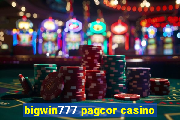 bigwin777 pagcor casino