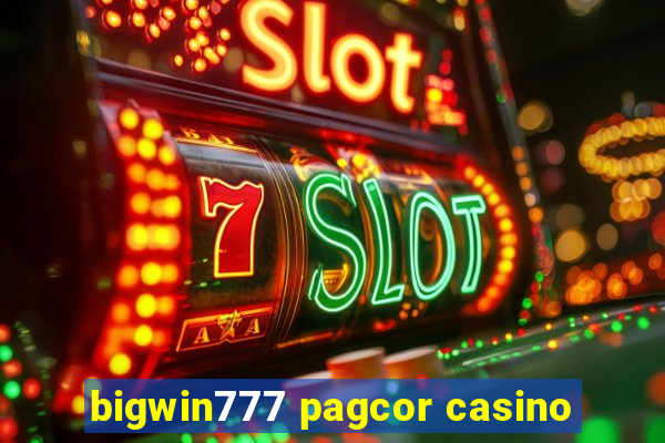 bigwin777 pagcor casino