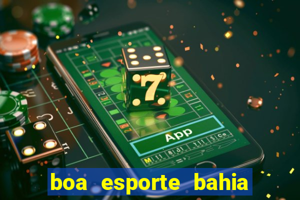 boa esporte bahia sga bet