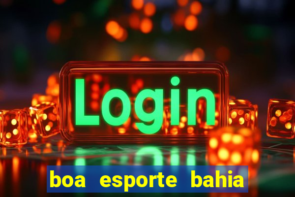 boa esporte bahia sga bet