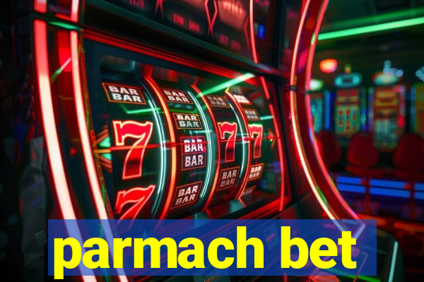 parmach bet