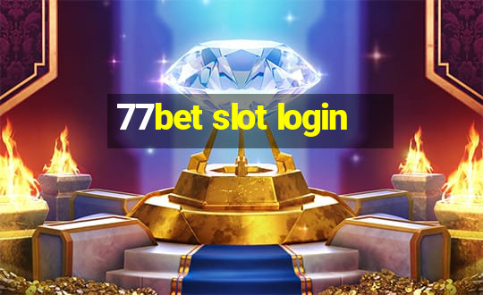 77bet slot login