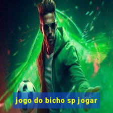 jogo do bicho sp jogar