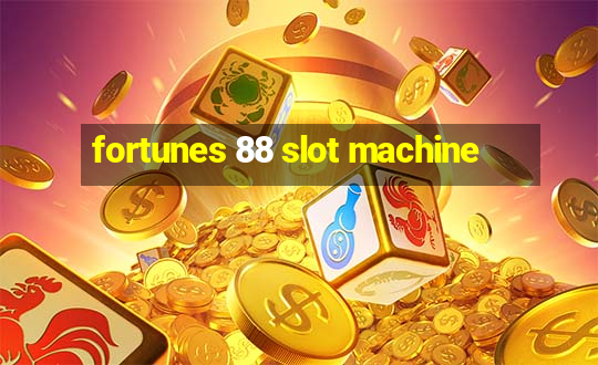 fortunes 88 slot machine