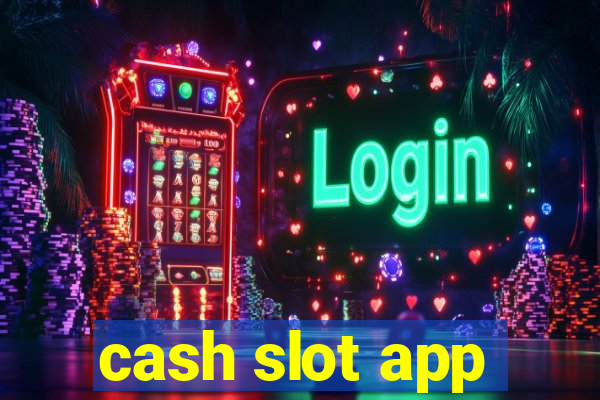 cash slot app