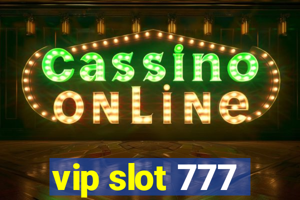 vip slot 777