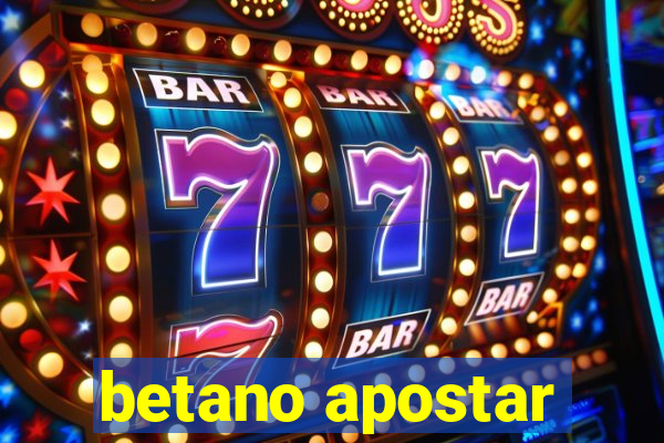 betano apostar