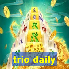 trio daily