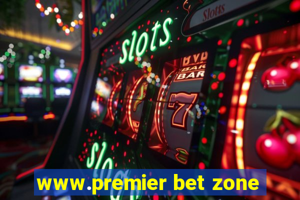 www.premier bet zone