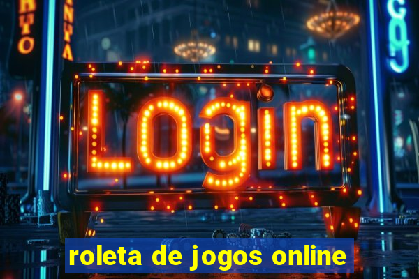 roleta de jogos online