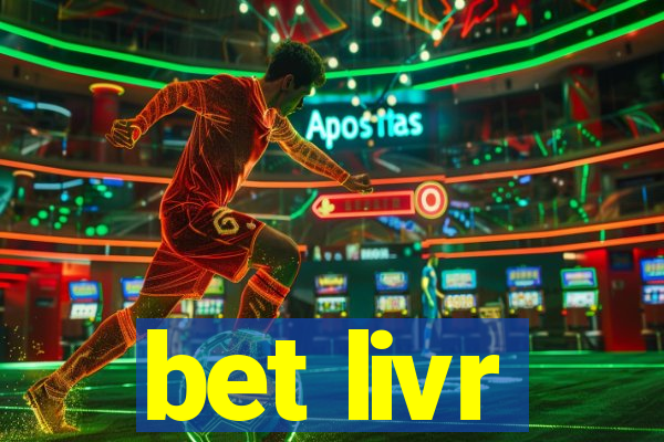 bet livr