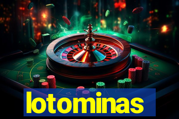 lotominas