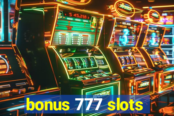 bonus 777 slots