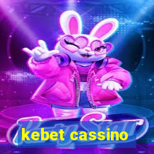 kebet cassino