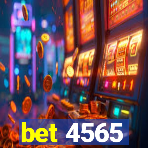 bet 4565