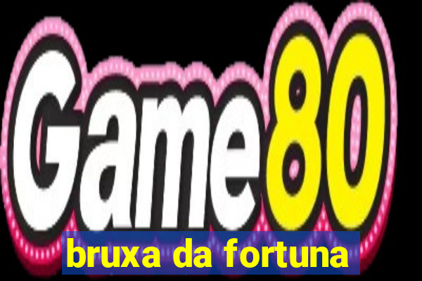 bruxa da fortuna