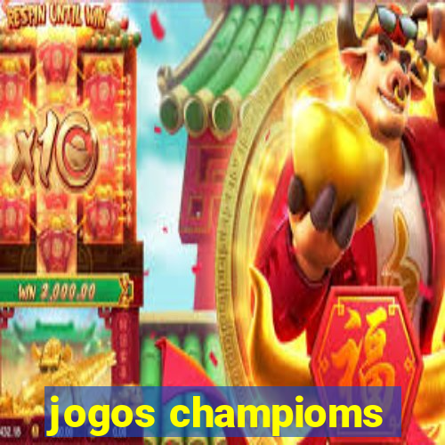 jogos champioms