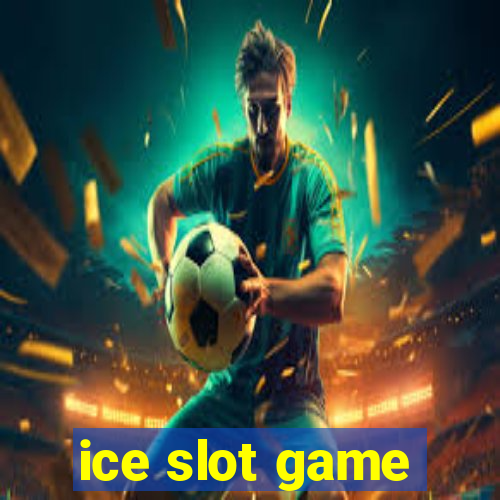 ice slot game