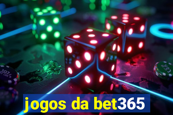 jogos da bet365