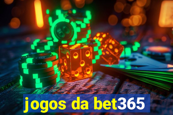 jogos da bet365