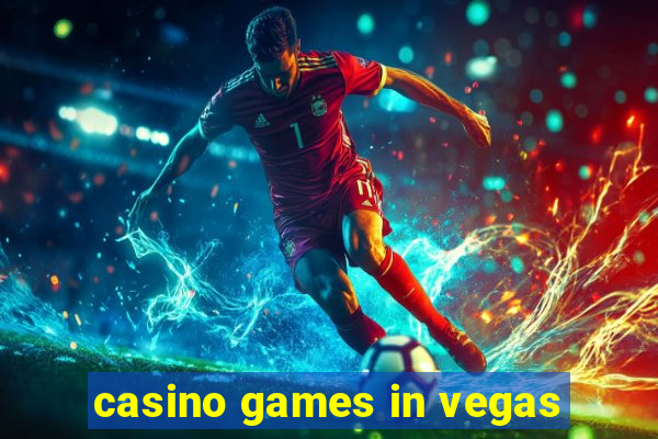 casino games in vegas