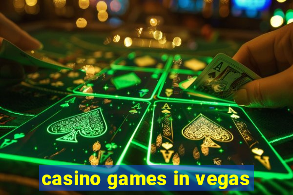 casino games in vegas