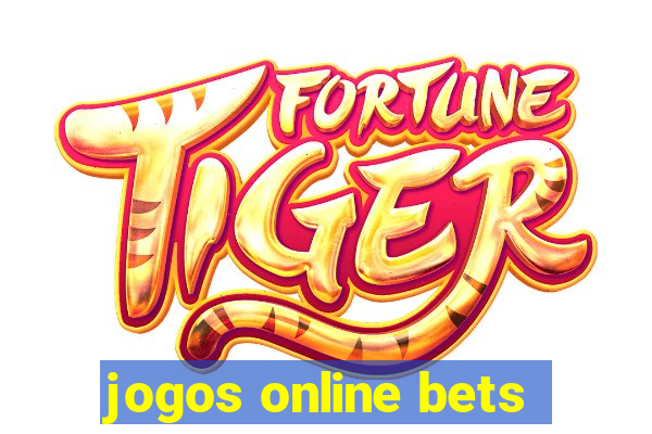 jogos online bets