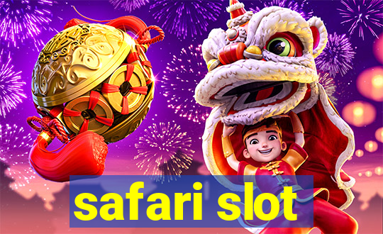 safari slot