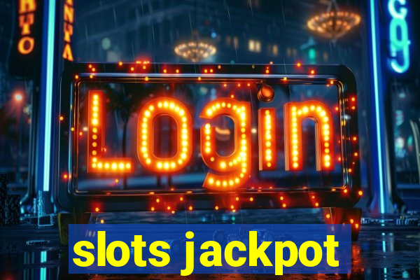 slots jackpot