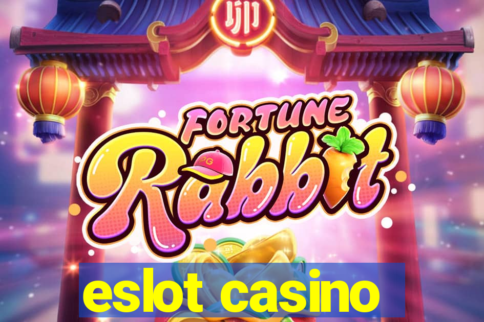 eslot casino