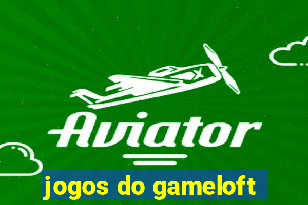 jogos do gameloft