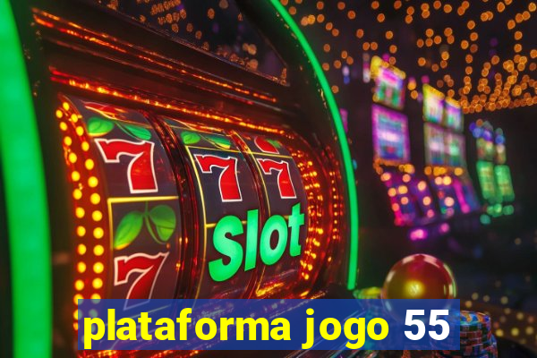 plataforma jogo 55